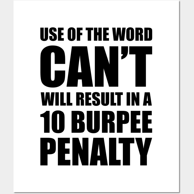 Funny Gym Workout Burpee Penalty Wall Art by JustCreativity